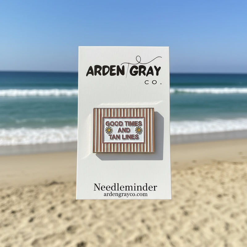 Good Times & Tan Lines Needle Minder